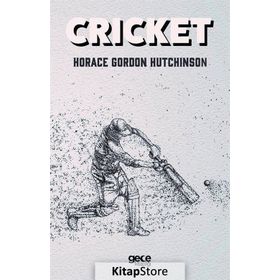 Cricket - Horace Gordon Hutchinson