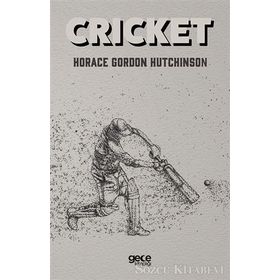 Cricket - Horace Gordon Hutchinson
