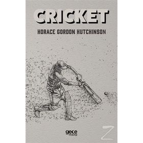 Cricket - Horace Gordon Hutchinson