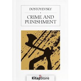 Crime and Punishment - Fyodor Mihailoviç Dostoyevski