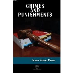 Crimes and Punishments - James Anson Farrer