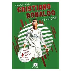 Cristiano Ronaldo Futbolun Dahileri B. Muroski Parana Yayınları