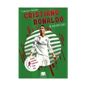 Cristiano Ronaldo Futbolun Dahileri B. Muroski Parana Yayınları