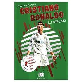 Cristiano Ronaldo Futbolun Dahileri B. Muroski Parana Yayınları