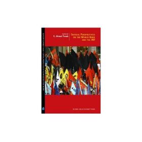 CRITICAL PERSPECTIVES ON THE WORLD BANK AND THE IMF - E. AHMET TONAK