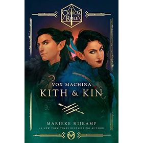 Critical Role Vox Machina Kith Kin - Marieke Nijkamp