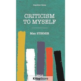 Criticism To Myself-Max Stirner