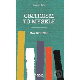 Criticism To Myself-Max Stirner