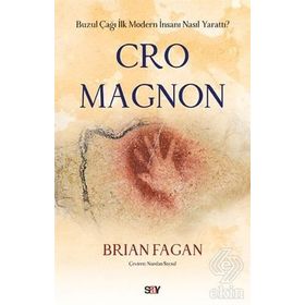 Cro Magnon Brian Fagan Say Yayınları