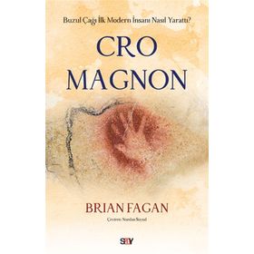 Cro Magnon Brian Fagan Say Yayınları
