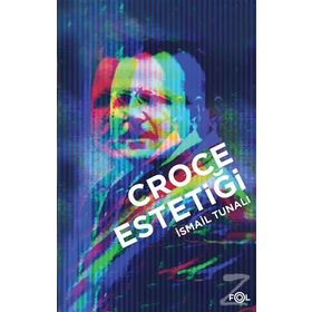 Croce Estetiği - İsmail Tunalı