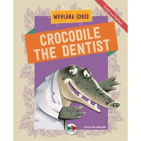Crocodile The Dentist - Mevlana İdris