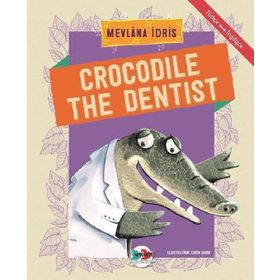 Crocodile The Dentist - Mevlana İdris