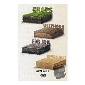 Crops and Methods for Soil Improvement - Alva Agee