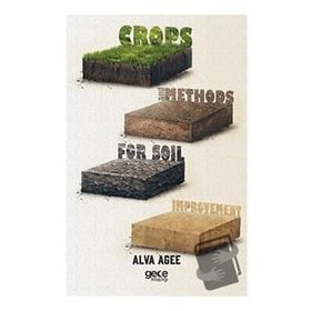 Crops and Methods for Soil Improvement - Alva Agee