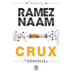 Crux - Güncelle - Ramez Naam