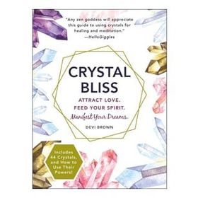 Crystal Bliss Attract Love Feed Your Spirit Manifest Your Dreams