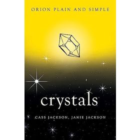 Crystals, Orion Plain and Simple Kitap