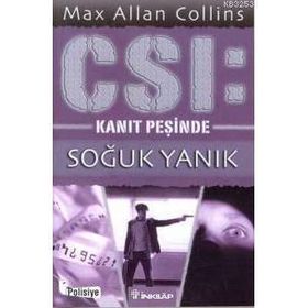 CSI: Soğuk Yanık Kanıt Peşinde - Max Allan Collins