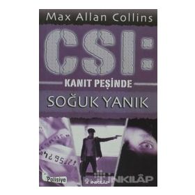 CSI: Soğuk Yanık Kanıt Peşinde - Max Allan Collins
