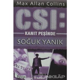 CSI: Soğuk Yanık Kanıt Peşinde - Max Allan Collins