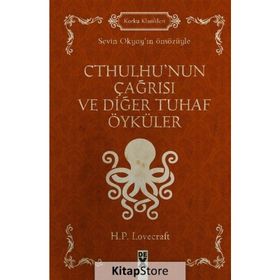 Cthulhu’nun Çağrısı Ve Diğer Tuhaf Öyküler - H. P. Lovecraft