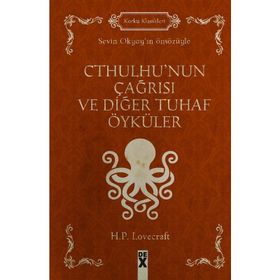 Cthulhu’nun Çağrısı Ve Diğer Tuhaf Öyküler - H. P. Lovecraft