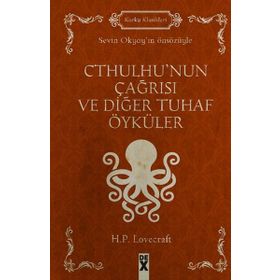 Cthulhu’nun Çağrısı Ve Diğer Tuhaf Öyküler - H. P. Lovecraft