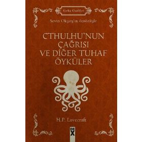 Cthulhu’nun Çağrısı Ve Diğer Tuhaf Öyküler - H. P. Lovecraft