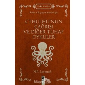 Cthulhu’nun Çağrısı Ve Diğer Tuhaf Öyküler - H. P. Lovecraft