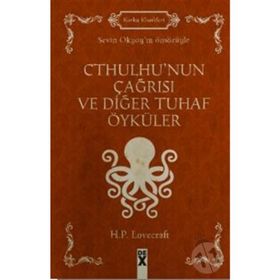 Cthulhu’nun Çağrısı Ve Diğer Tuhaf Öyküler - H. P. Lovecraft