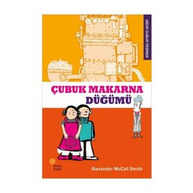 ÇUBUK MAKARNA DÜĞÜMÜ - ALEXANDER MCCALL SMITH