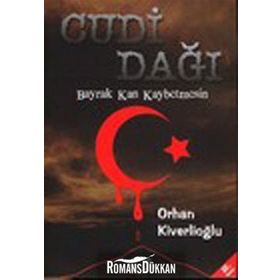 Cudi Dağı Bayrak Kan Kaybetmesin - Orhan Kiverlioğlu
