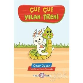 Çuf Çuf Yılan Treni - Ömer Özcan