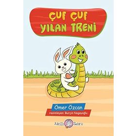 Çuf Çuf Yılan Treni - Ömer Özcan