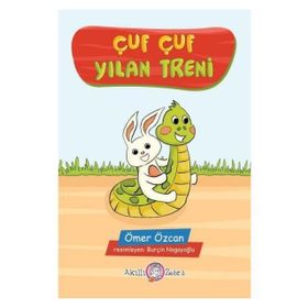 Çuf Çuf Yılan Treni - Ömer Özcan