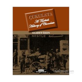 Çukulata, A Turkish History Of Chocolate - Saadet Özen