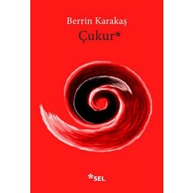 Çukur - Berrin Karakaş