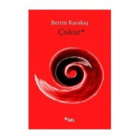 Çukur - Berrin Karakaş
