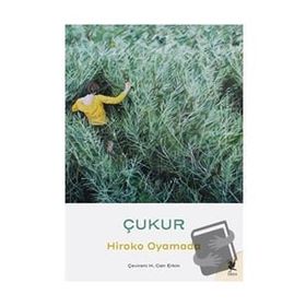 Çukur - Hiroko Oyamada - Siren Yayınları