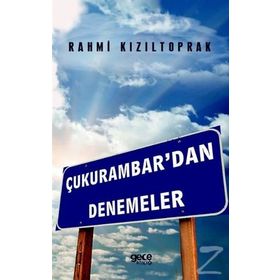 Çukurambar'dan Denemeler - Rahmi Kızıltoprak
