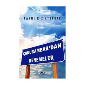Çukurambar'dan Denemeler - Rahmi Kızıltoprak