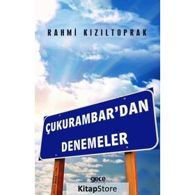 Çukurambar'dan Denemeler - Rahmi Kızıltoprak
