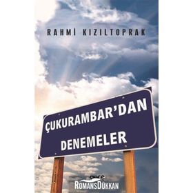 Çukurambar'dan Denemeler - Rahmi Kızıltoprak