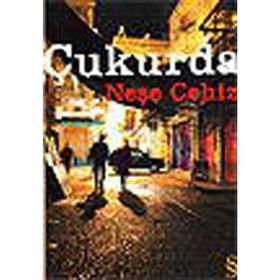 ÇUKURDA - NEŞE CEHIZ