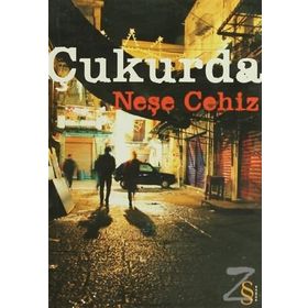 ÇUKURDA - NEŞE CEHIZ