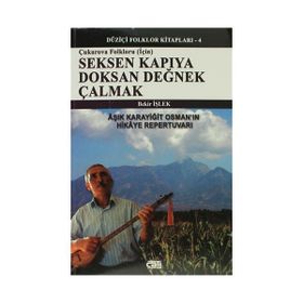 ÇUKUROVA FOLKLORU İÇİN SEKSEN KAPIYADOKSAN DEĞNEK ÇALMAK - BEKIR İŞLEK
