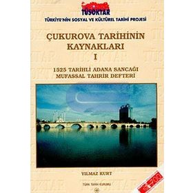 Çukurova Tarihinin Kaynakları 1 - Yılmaz Kurt