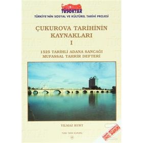 Çukurova Tarihinin Kaynakları 1 - Yılmaz Kurt
