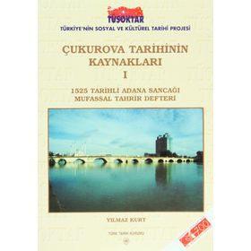 Çukurova Tarihinin Kaynakları 1 - Yılmaz Kurt